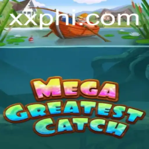 MegaGreatestCatch: An Exciting Adventure Awaits